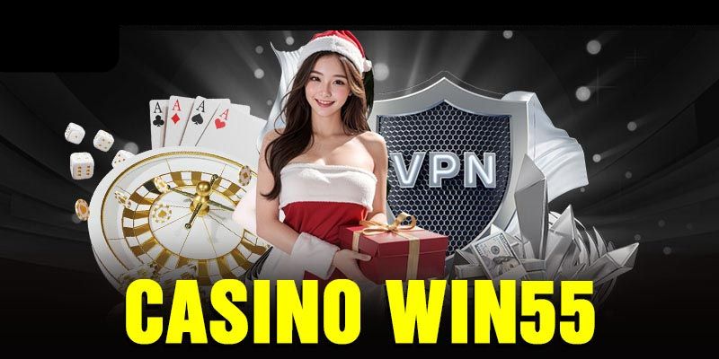 Điểm mạnh khi trải nghiệm Casino tại Win55