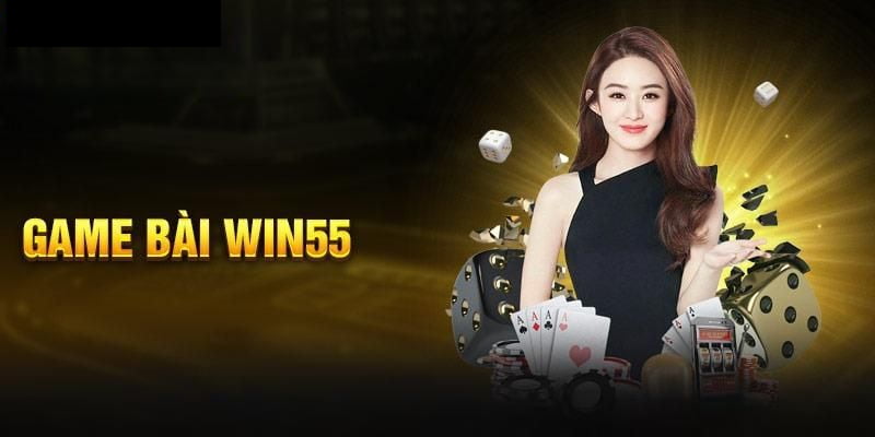 Giới thiệu một vài thông tin cần biết về sảnh game bài Win55